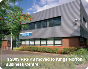 In 2009 RRPPS moved to Kings Norton Business Centre