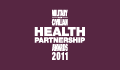 Military and Civilian Health Partnership Awards 2011
